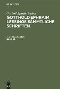 Gotthold Ephraim Lessing: Gotthold Ephraim Lessings Sämmtliche Schriften. Band 20