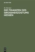 Die Finanzen des Großherzogtums Hessen