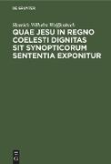 Quae Jesu in regno coelesti dignitas sit synopticorum sententia exponitur