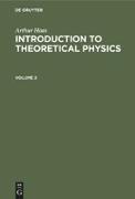 Arthur Haas: Introduction to Theoretical Physics. Volume 2
