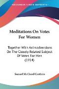 Meditations On Votes For Women
