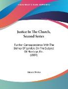 Justice In The Church, Second Series