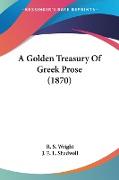 A Golden Treasury Of Greek Prose (1870)