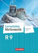 Lernstufen Mathematik, Mittelschule Bayern 2017, 9. Jahrgangsstufe, Schülerbuch, Für R-Klassen