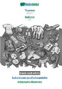 BABADADA black-and-white, Tswana - italiano, bukantswe ya ditshwantsho - dizionario illustrato