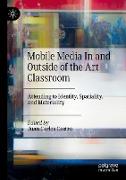 Mobile Media In and Outside of the Art Classroom