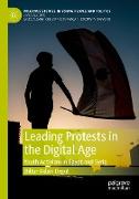 Leading Protests in the Digital Age