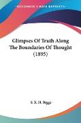 Glimpses Of Truth Along The Boundaries Of Thought (1895)