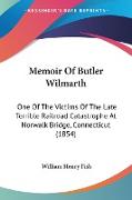 Memoir Of Butler Wilmarth