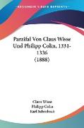 Parzifal Von Claus Wisse Und Philipp Colin, 1331-1336 (1888)