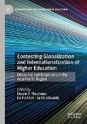 Contesting Globalization and Internationalization of Higher Education