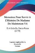 Memoires Pour Servir A L'Histoire De Madame De Maintenon V4