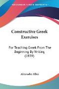Constructive Greek Exercises