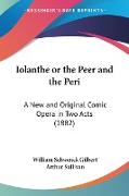 Iolanthe or the Peer and the Peri
