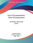 Lucia Di Lammermoor, Lucie of Lammermoor