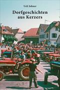 Dorfgeschichten aus Kerzers