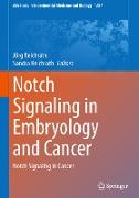 Notch Signaling in Embryology and Cancer