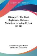 History Of The First Regiment, Alabama Volunteer Infantry, C. S. A (1904)