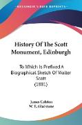 History Of The Scott Monument, Edinburgh