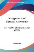 Navigation And Nautical Astronomy