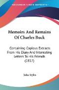 Memoirs And Remains Of Charles Buck