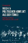 Musik & politischer Konflikt aus der Türkei