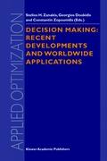 Decision Making: Recent Developments and Worldwide Applications