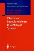 Vibration of Strongly Nonlinear Discontinuous Systems