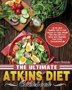 The Ultimate Atkins Diet Cookbook