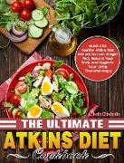 The Ultimate Atkins Diet Cookbook