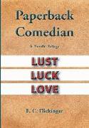 Paperback Comedian: A Novella Trilogy