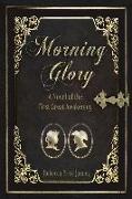 Morning Glory: A Novel of the First Great Awakening