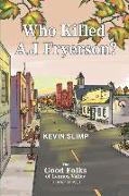 Who Killed A.J. Fryerson?: The Good Folks of Lennox Valley, Fall and Winter 1998