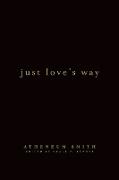 Just Love's Way