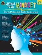 Change Your Mindset: Growth Mindset Activities for the Classroom (Gr. 3-4)