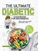 The Ultimate Diabetic Cookbook for Beginners