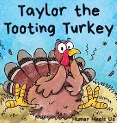 Taylor the Tooting Turkey