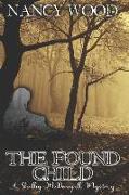 The Found Child: A Shelby McDougall Mystery