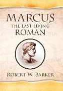 Marcus the Last Living Roman