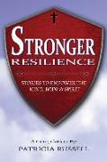 Stronger Resilience: Stories To Empower the Mind, Body & Spirit