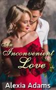 An Inconvenient Love