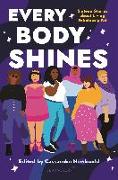 Every Body Shines: Sixteen Stories about Living Fabulously Fat