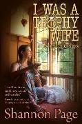 I Was a Trophy Wife: & Other Essays