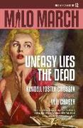 Milo March #12: Uneasy Lies the Dead