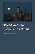 The Moon Is the Capital of the World