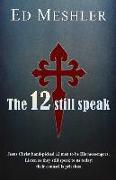 The 12 Still Speak