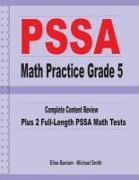 PSSA Math Practice Grade 5: Complete Content Review Plus 2 Full-length PSSA Math Tests