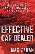Effective Car Dealer: Selling Cars, Parts, and Labor After COVID-19