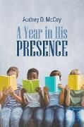 A Year in His Presence