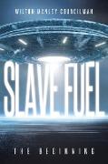 Slave Fuel
